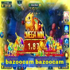 bazoocam bazoocam